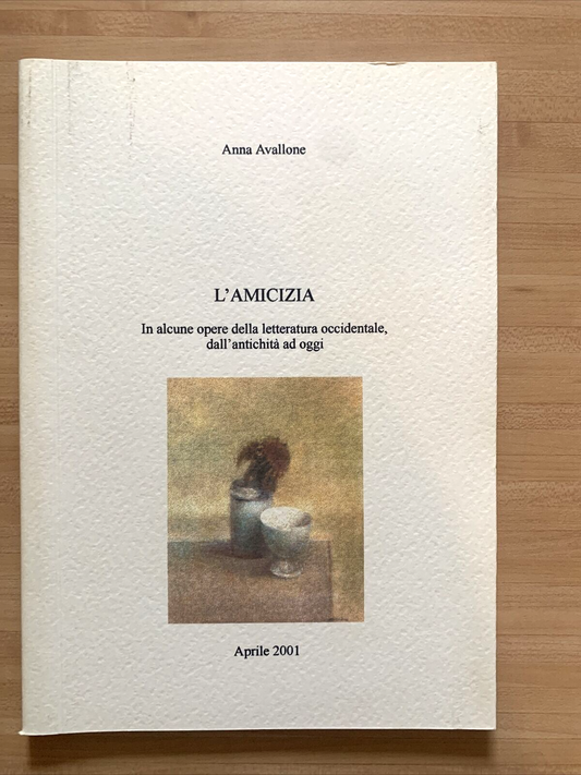 L'AMICIZIA in alcune opere della letteratura occidentale . . .  Anna Vallone #