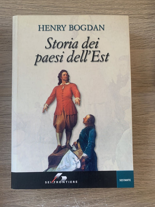 STORIA DEI PAESI DELL'EST. HENRY BOGDAN. SESTANTE 2002