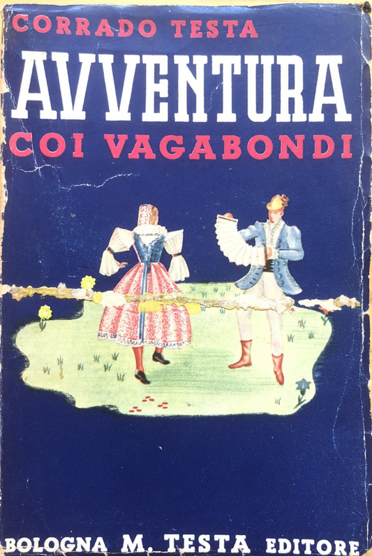 Avventura coi vagabondi - Corrado testa, M. Testa 1939