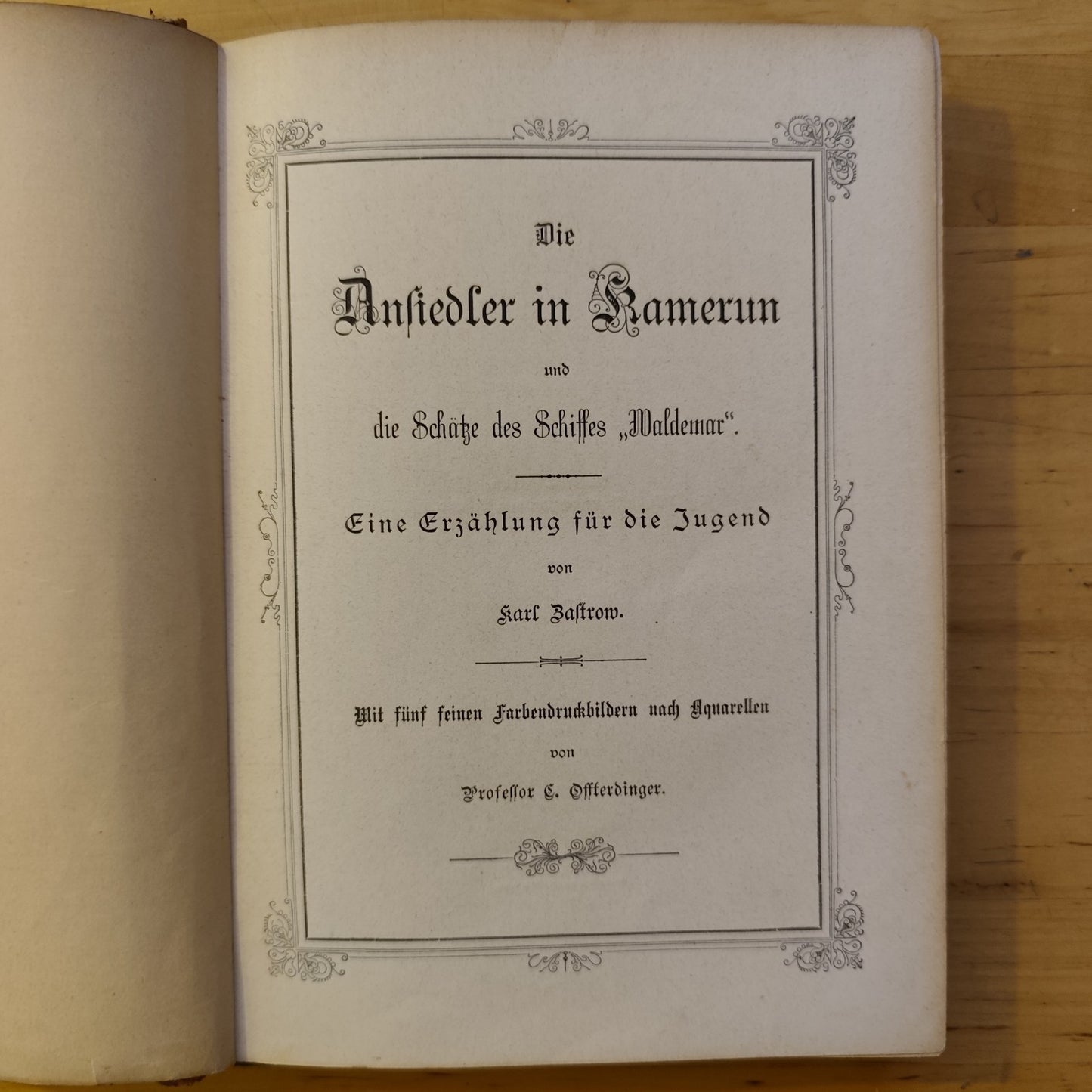 Die Ansiedler in Kamerun und die Schätze des Schiffes, Waldemar, k. Zastrow '800