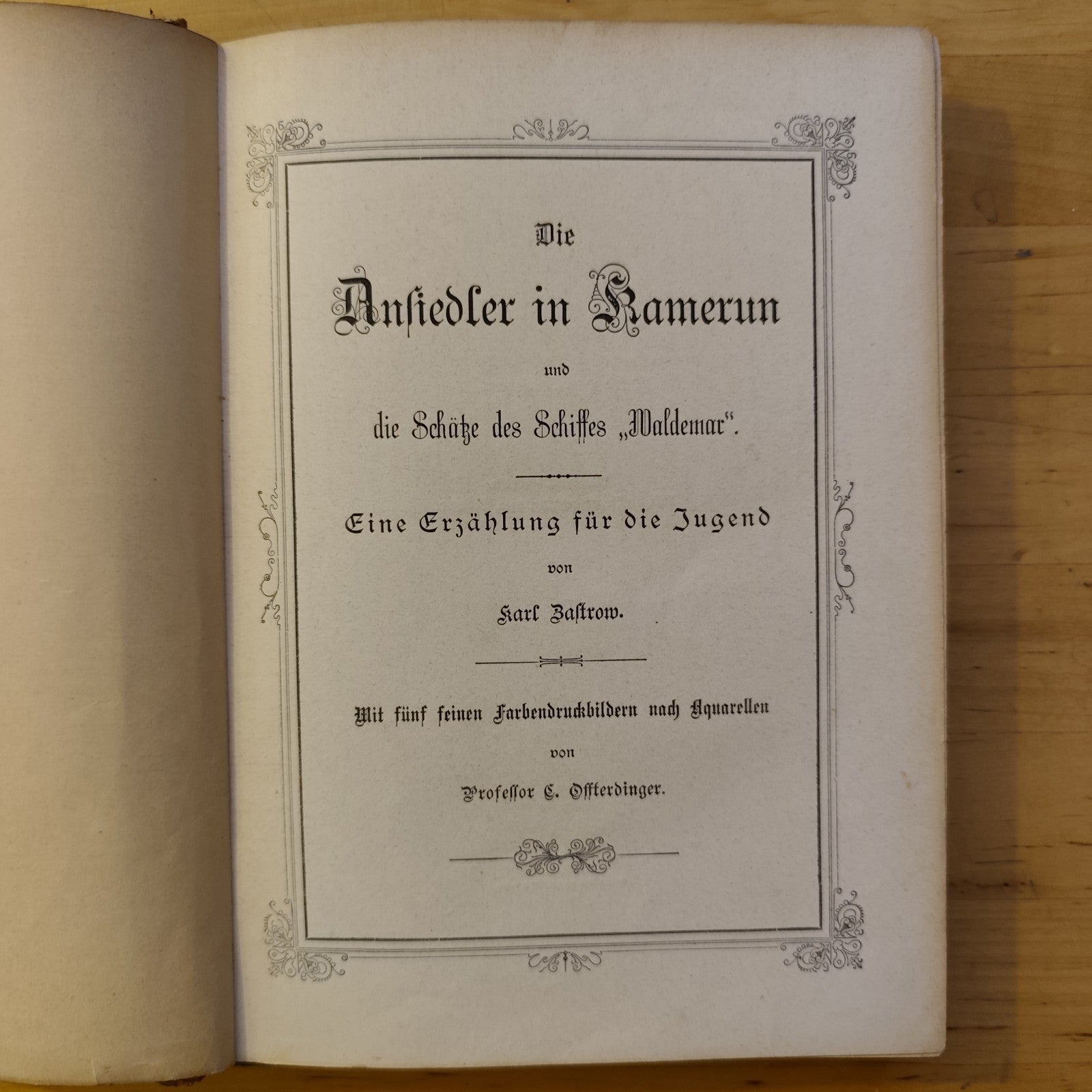 Die Ansiedler in Kamerun und die Schätze des Schiffes, Waldemar, k. Zastrow '800