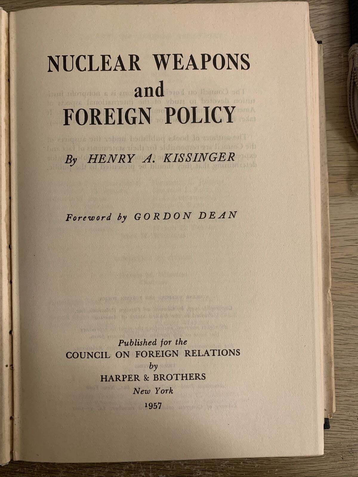 NUCLEAR WEAPONS AND FOREIGN POLICY. Henry A. Kissinger 1957 third printing