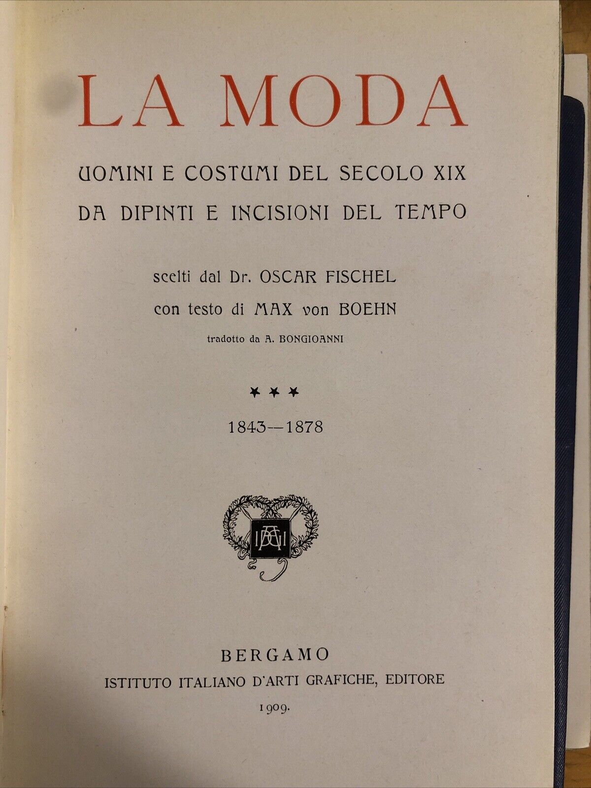 La moda nel secolo XIX  Max Von Bohen - istituto italiano d'arti grafiche 1909
