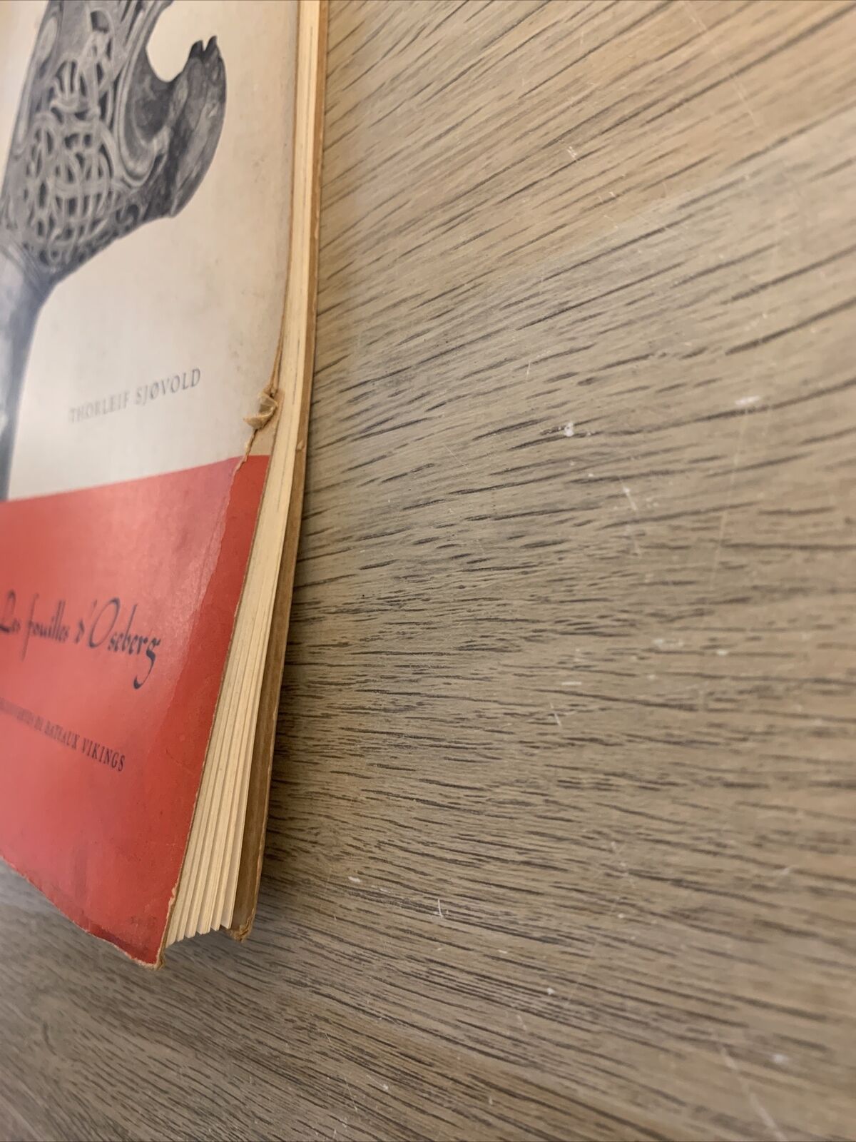 Les Fouilles d'Oseberg, Thorleif Sjøvold. 1958