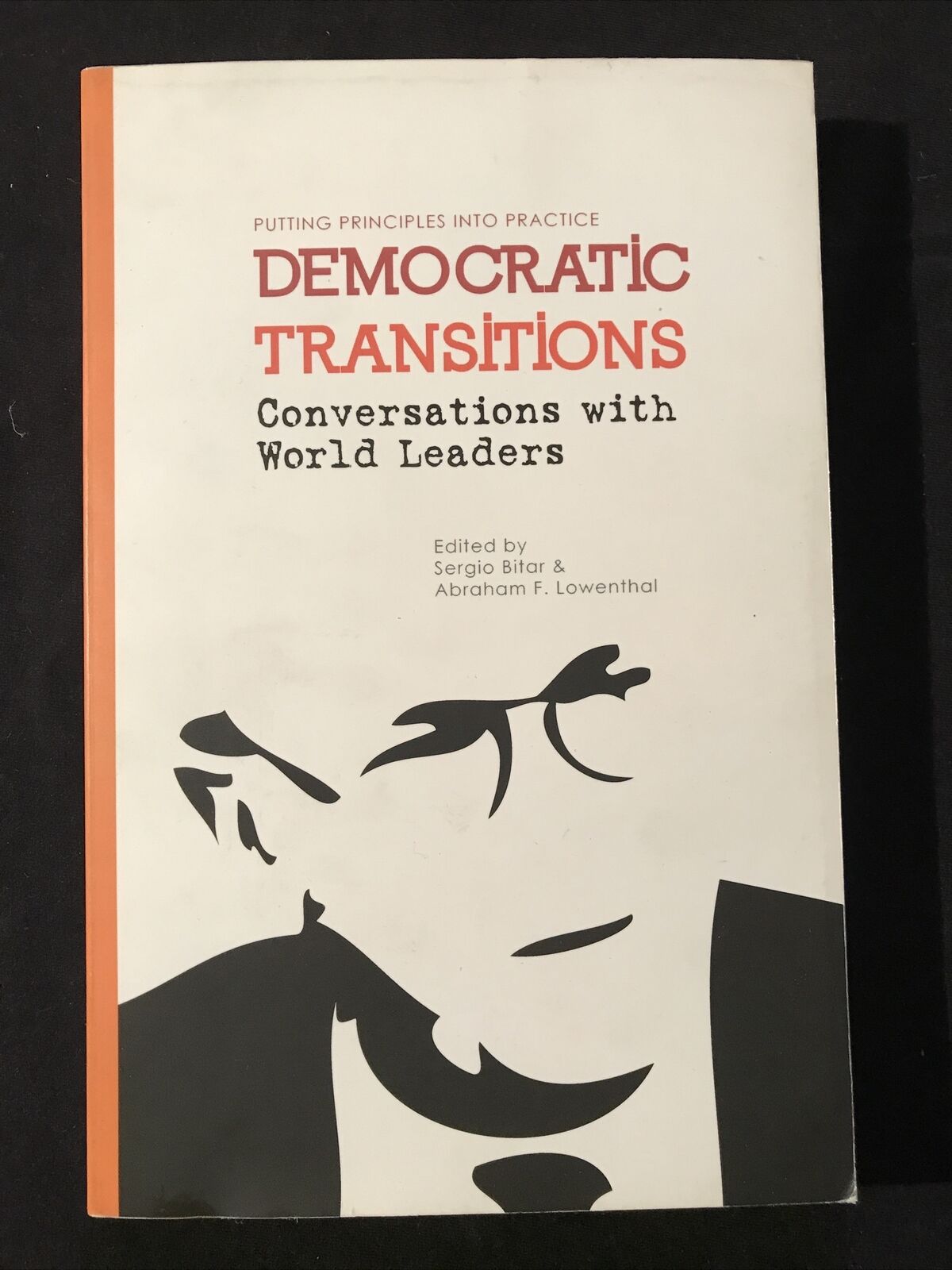 DEMOCRATIC TRANSITIONS conversations with World Leaders - Sergio Bitar 
