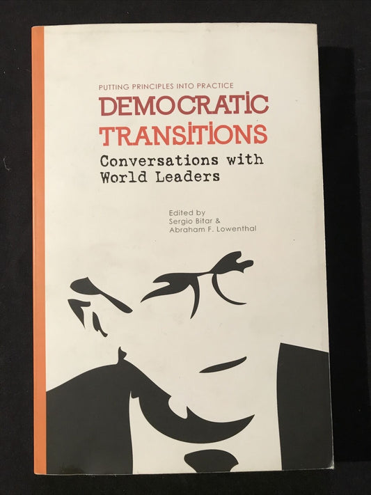 DEMOCRATIC TRANSITIONS conversations with World Leaders - Sergio Bitar 