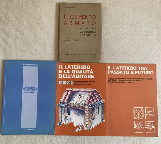 Il Cemento Armato - Santarella, Il laterizio, Principi di progettazione 4 voll.