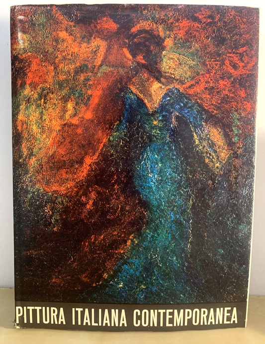 PITTURA ITALIANA CONTEMPORANEA - RENZO MODESTI, Antonio Vallardi 1964 #