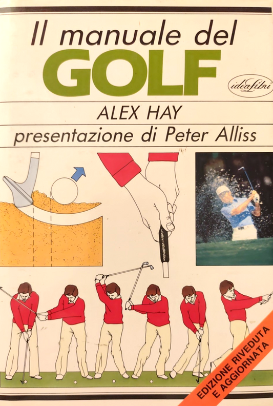 Il manuale del golf - Alex Hay, Idealibri 1986