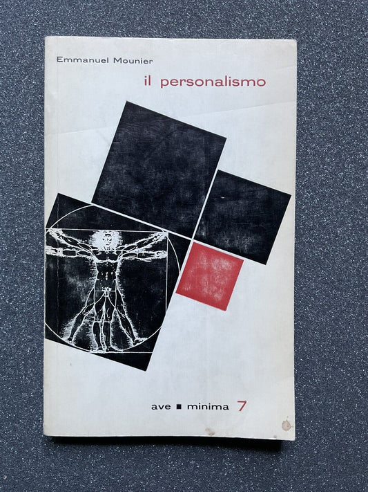 Il personalismo - Emmanuel Mounier. Ave - minima 7