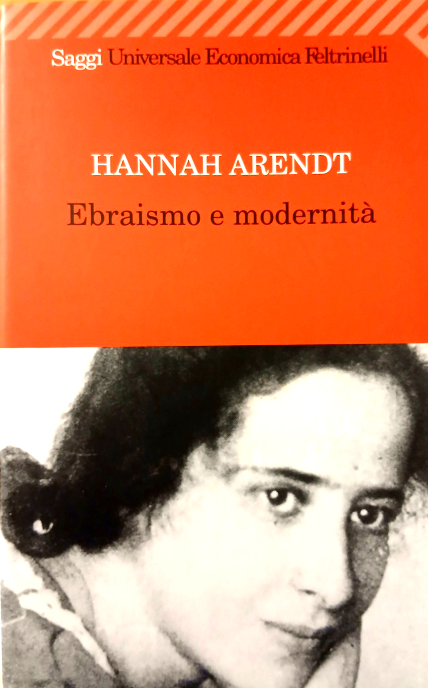 Hannah Arendt - ebraismo e modernità - Feltrinelli 2001
