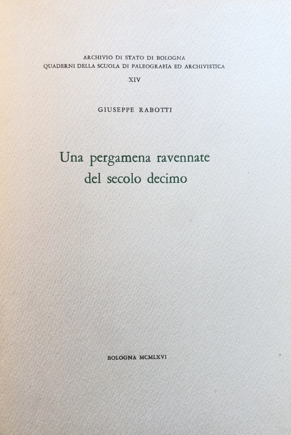 Una pergamena ravennate del secolo decimo, Giuseppe Rabotti, scuola paleografia