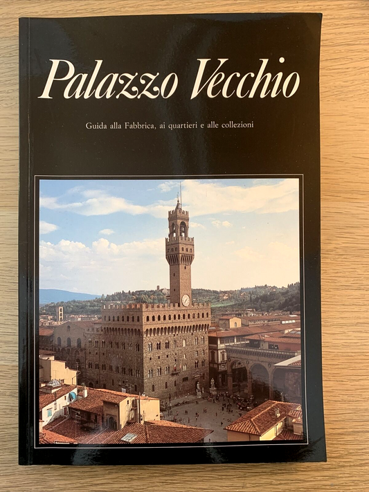 Palazzo vecchio. Guida alla fabbrica ai quartieri e alle collezioni. Scala 1995