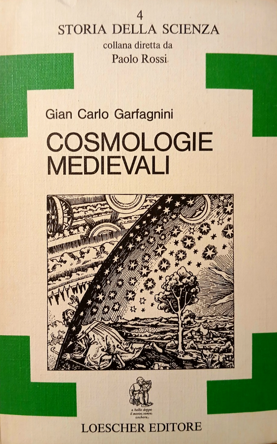 Cosmologie Medievali - Gian Carlo Garfagnini - Loescher ed. 1978