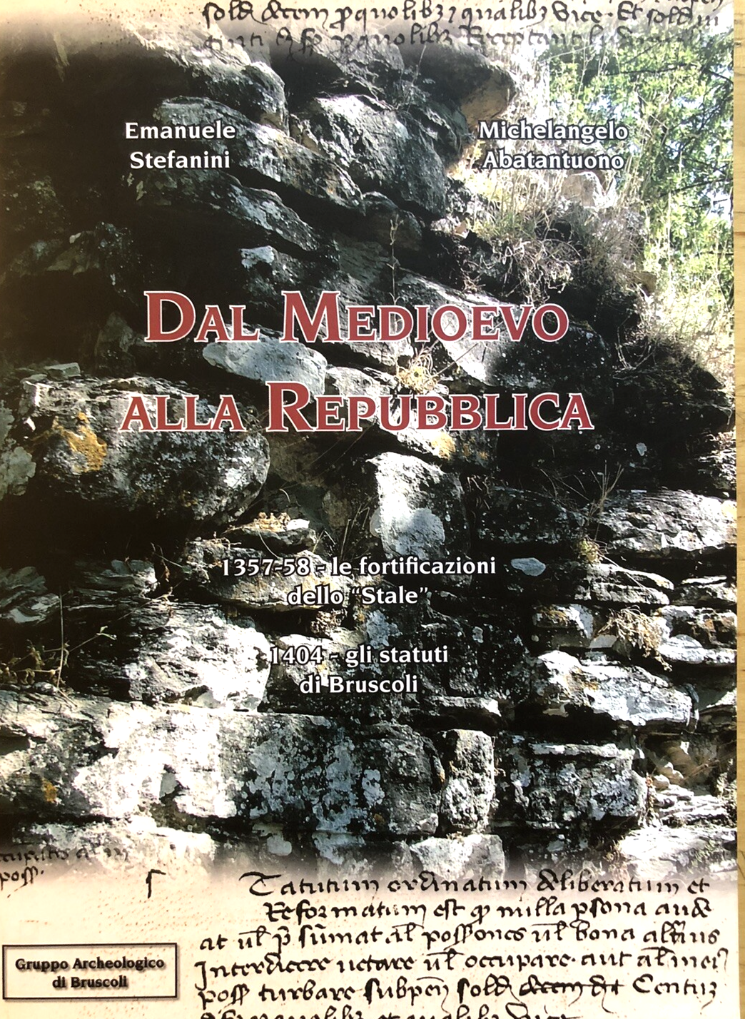 Dal medioevo alla Repubblica, Emanuele Stefanini, Michelangelo Abatantuono 2004