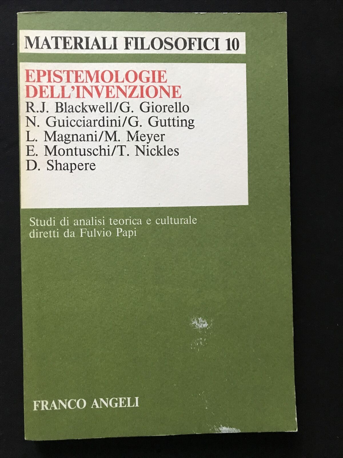 EPISTEMOLOGIE DELL'INVENZIONE, R.J. Blackwell, Franco Angeli, filosofici 10 #
