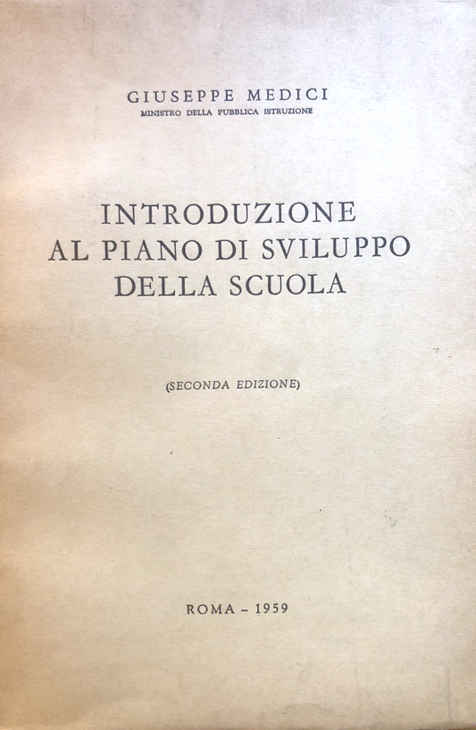 Introduzione al piano di sviluppo della scuola - Giuseppe Medici, 1959