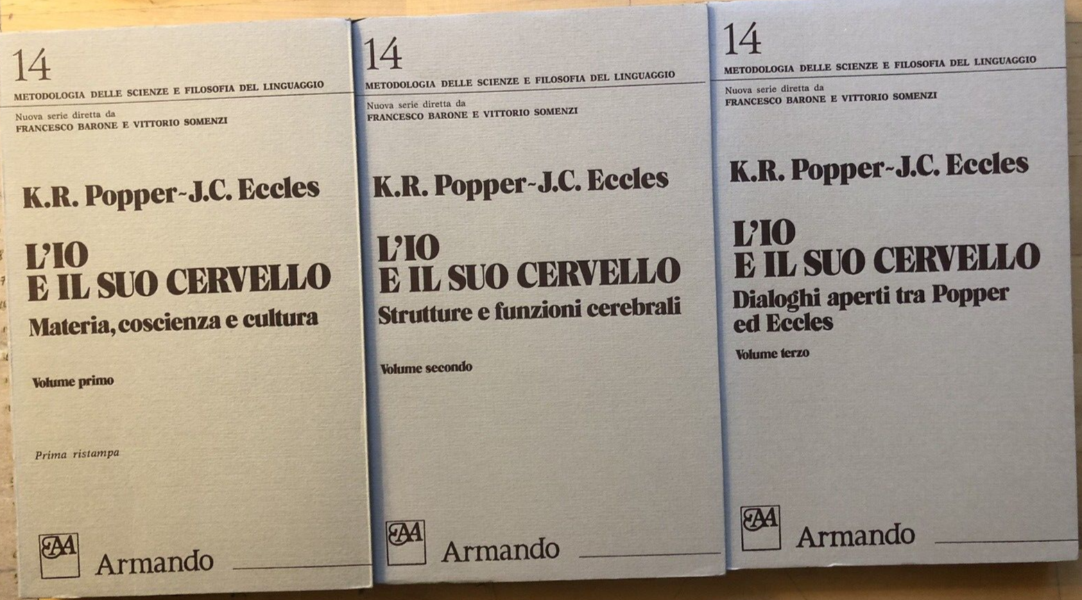L'io e il suo cervello, K.R. Popper, J.C. Eccles - Armando ed. 1981 - 3 voll.