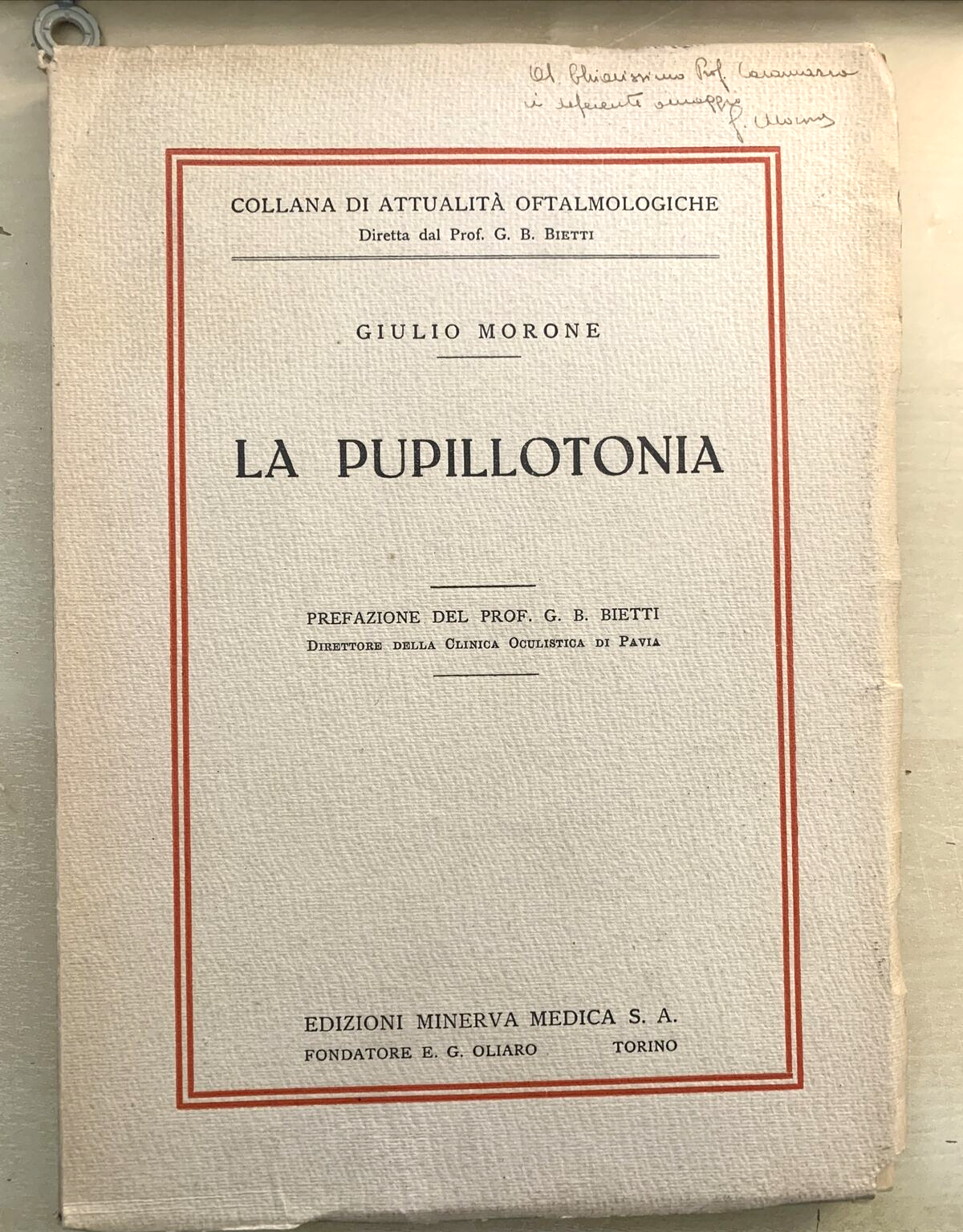 LA PUPILLOTONIA - GIULIO MORONE 1949, ATTUALITÀ OFTALMOLOGICHE.