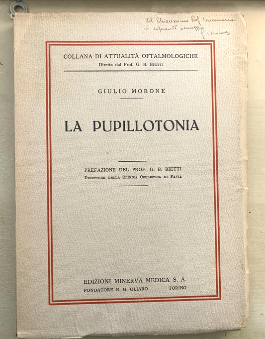 LA PUPILLOTONIA - GIULIO MORONE 1949, ATTUALITÀ OFTALMOLOGICHE.
