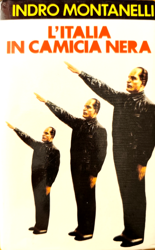 L'Italia in camicia nera - Indro Montanelli, Club Italiano dei lettori 1976