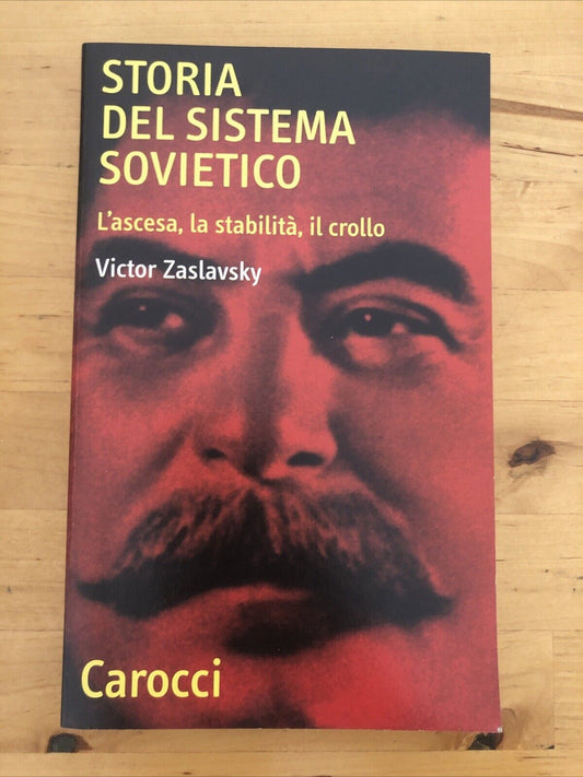 Storia del sistema sovietico. Zaslavsky, Carocci editore 2001