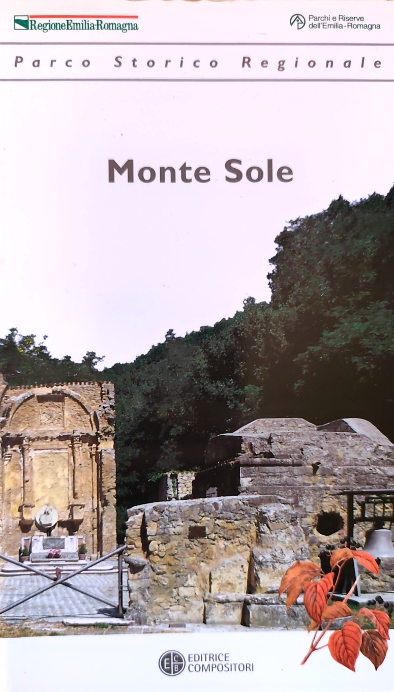 Monte Sole Parco Storico Regionale Bologna, editrice Compositori 2003
