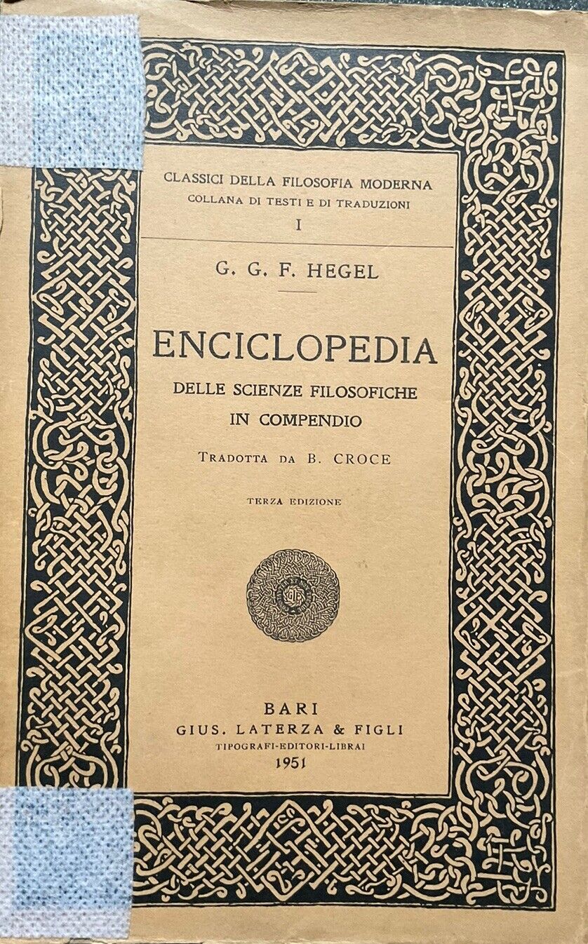 Enciclopedia delle scienze filosofiche in compendio, Hegel. Laterza 1951
