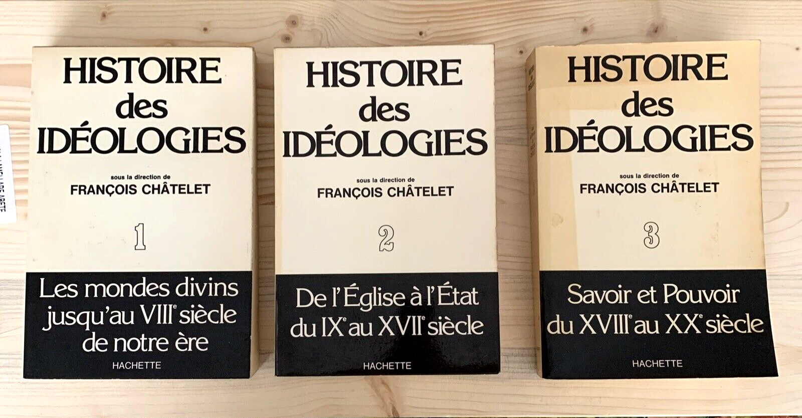 HISTOIRE DES IDÉOLOGIES - FRANCOIS CHÂTELET. HACHETTE 1978
