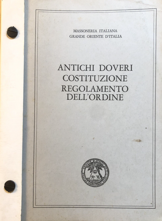 Massoneria Italiana - Antichi doveri costituzione Regolamento dell'ordine