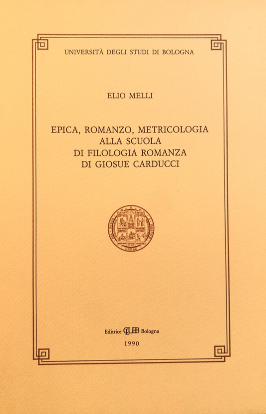 Epica romanzo metricologia alla scuola di filologia romanza di Giosue Carducci