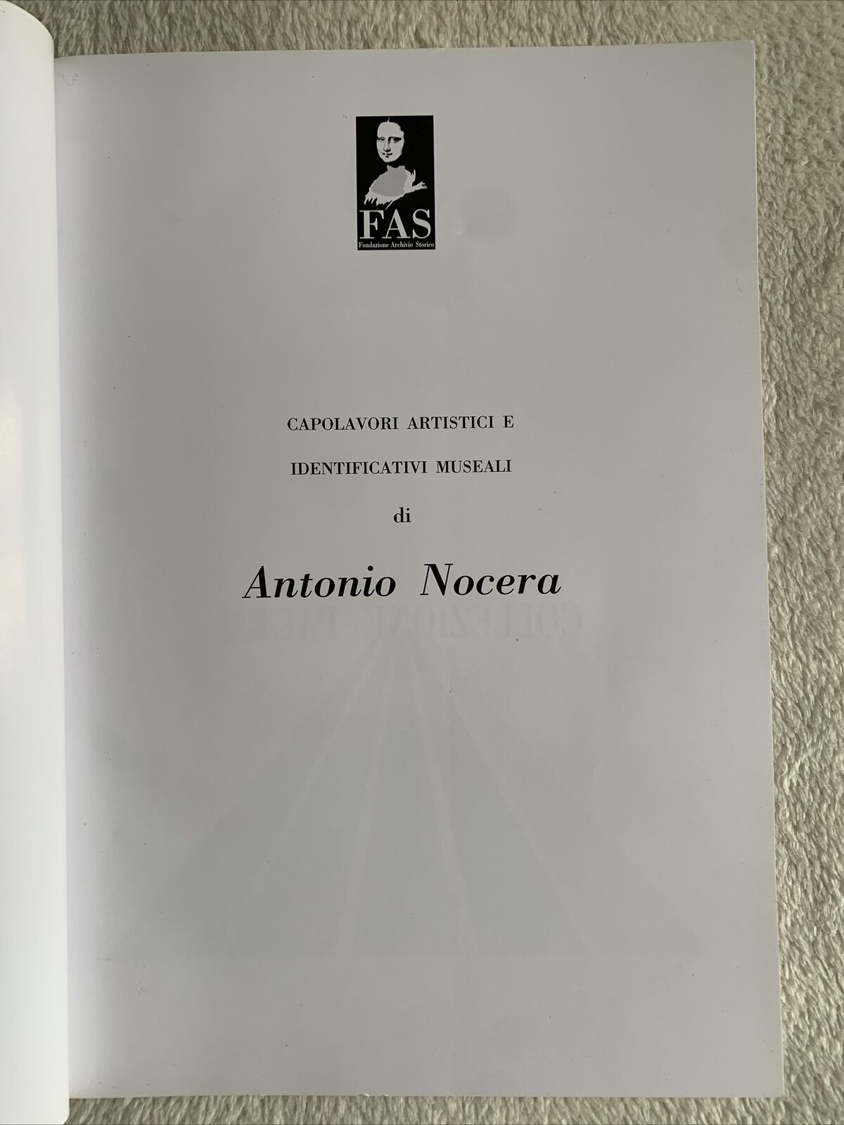 Capolavori artistici e museali di Antonio Nocera. Fondazione archivio storico