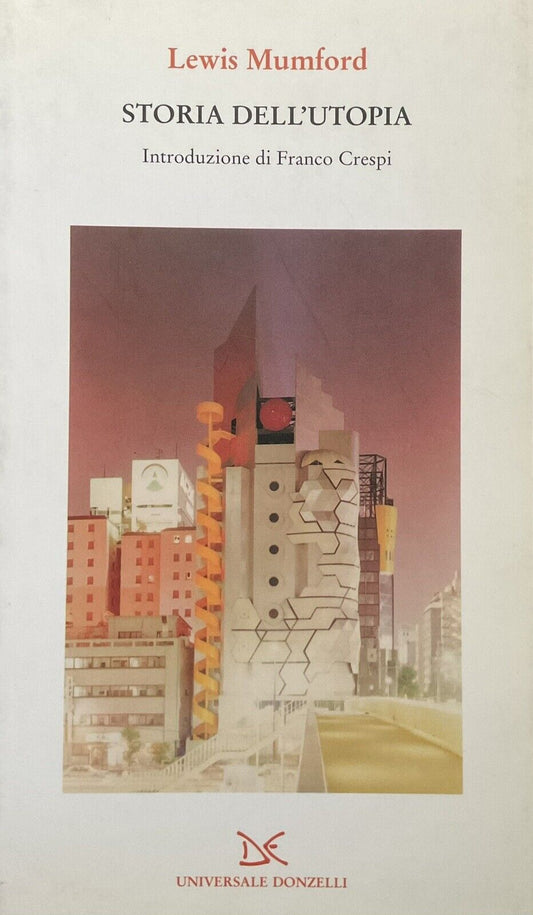 Storia dell'Utopia, Lewis Mumford, Donzelli