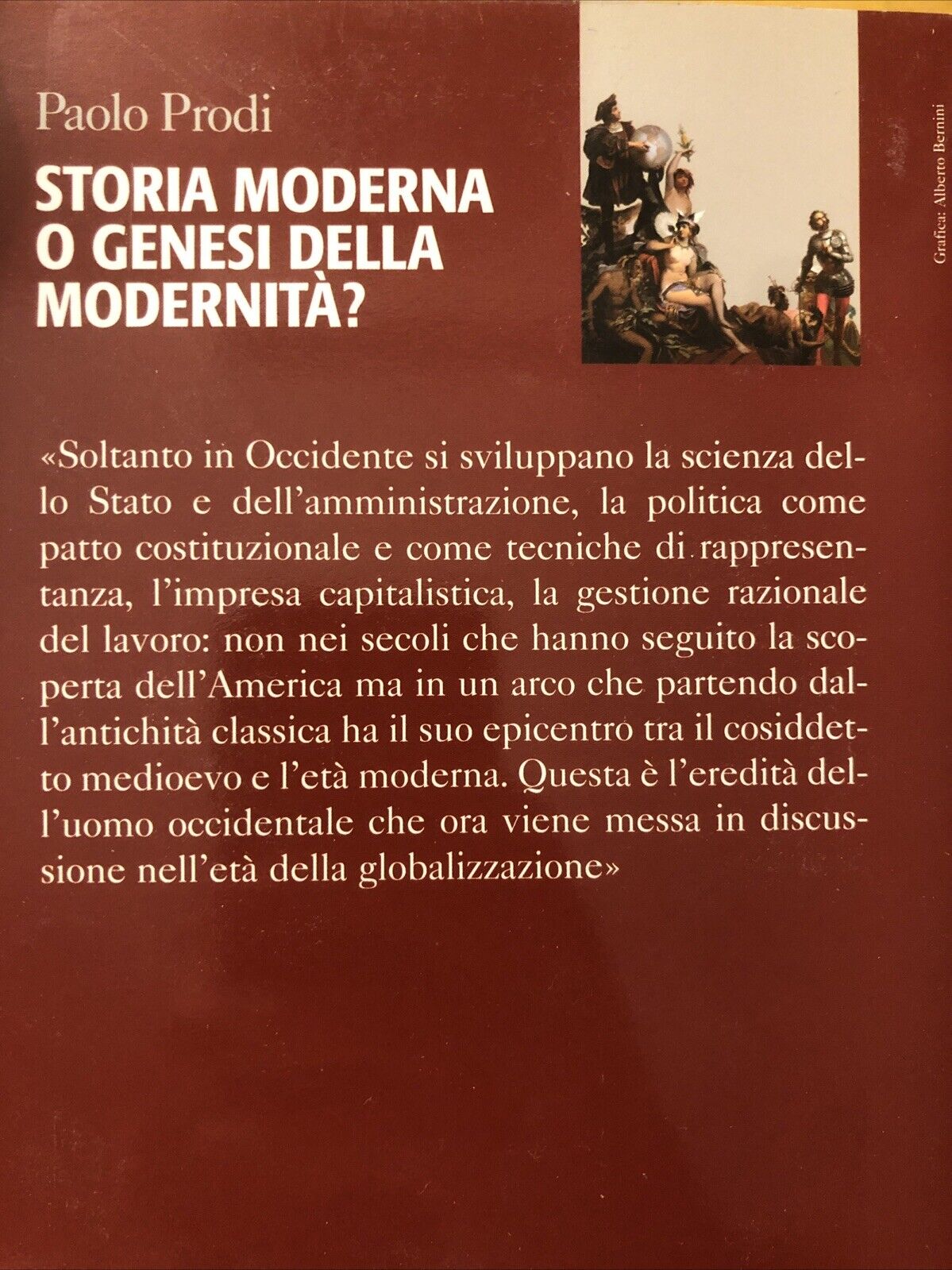 Storia moderna o genesi della modernità? Paolo Prodi. il Mulino 2012