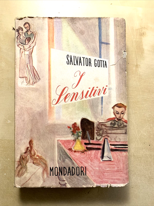 I SENSITIVI, SALVATOR GOTTA. MONDADORI 1946