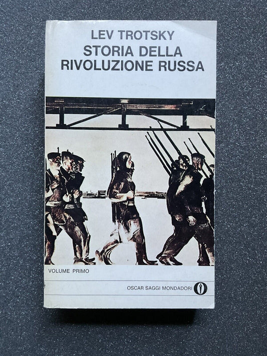 Storia della rivoluzione Russa, Lev Trotsky - Mondadori. volume primo