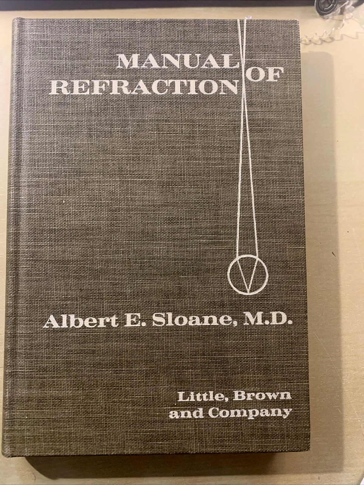 MANUAL OF REFRACTION - ALBERT E. SLOANE  1961 #