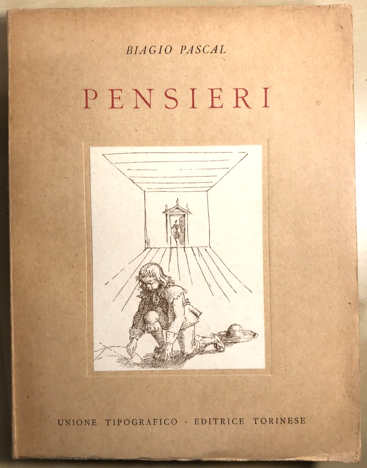 Biagio Pascal - PENSIERI. UTET 1947 #
