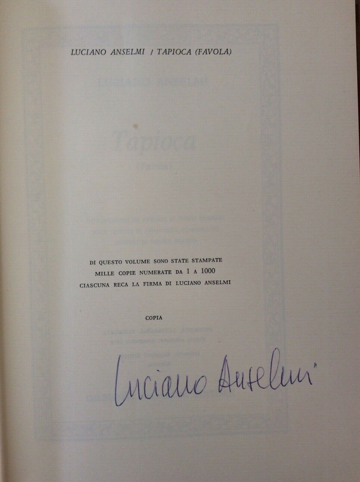 TAPIOCA. LUCIANO ANSELMI  BAGALONI EDITORE  FAVOLA autografato