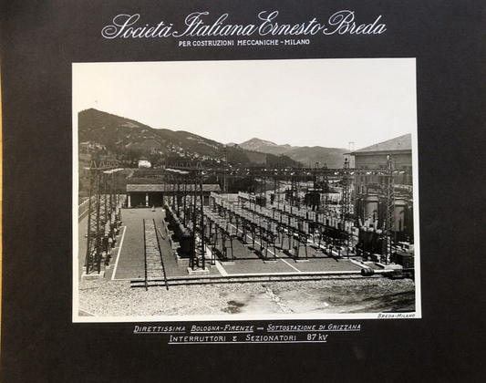 FERROVIE dirett. Bologna Firenze, sottostazione di Grizzana, Ernesto Breda ( 2 )