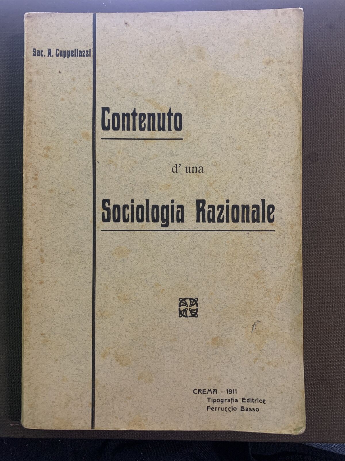 CONTENUTO D'UNA SOCIOLOGIA RAZIONALE - A. CAPPELLAZZI 1911 #