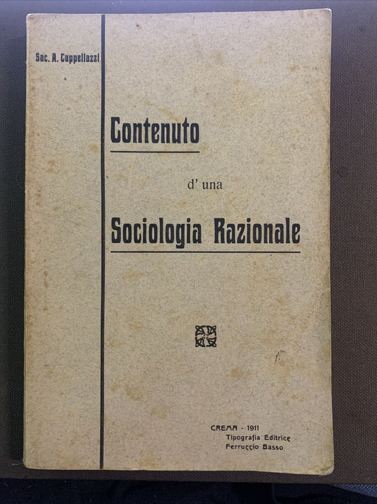 CONTENUTO D'UNA SOCIOLOGIA RAZIONALE - A. CAPPELLAZZI 1911 #