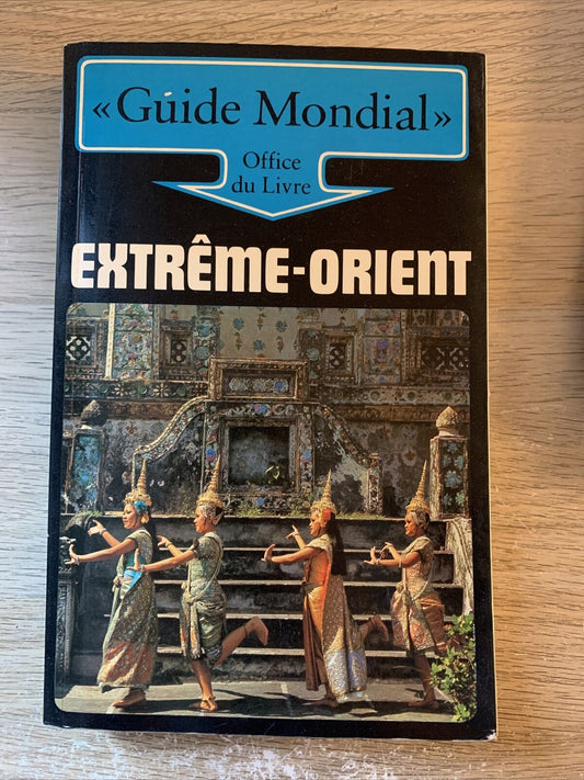 EXTRÊME-ORIENT - GUIDE MONDIAL office du livre. Charlotte Peter, M. Sprecher