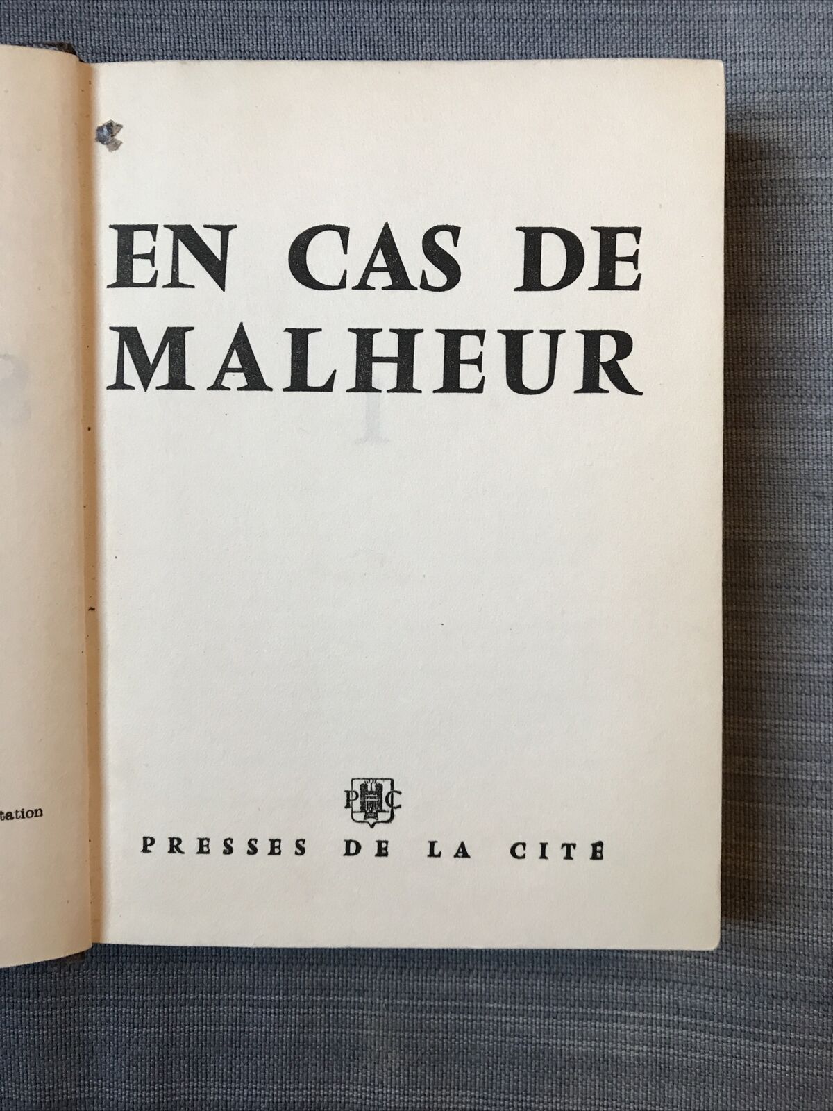 EN CAS DE MALHEUR, Georges Simenon, presses de la cite 1956