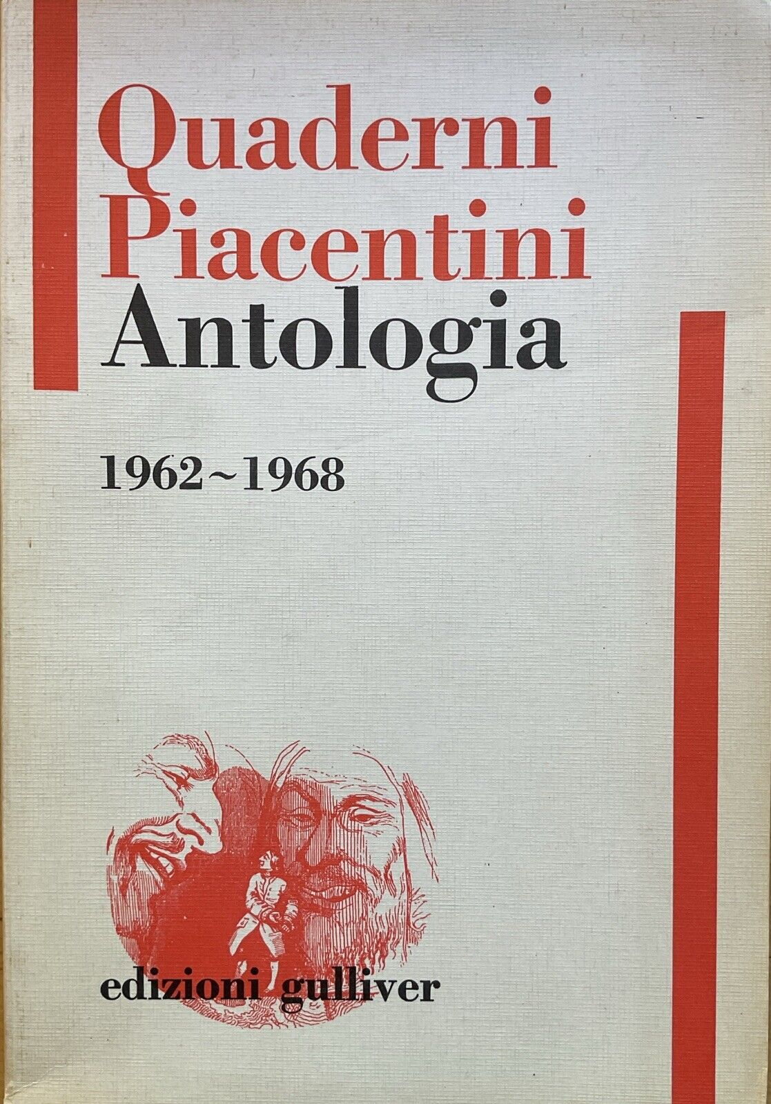 Quaderni Piacentini Antologia 1962-1968 - edizioni Gulliver 1977