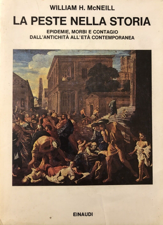 La peste nella storia, William H. McNeill -  Einaudi 1981
