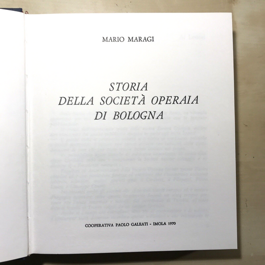 STORIA DELLA SOCIETÀ OPERAIA DI BOLOGNA - Mario Maragi 1970