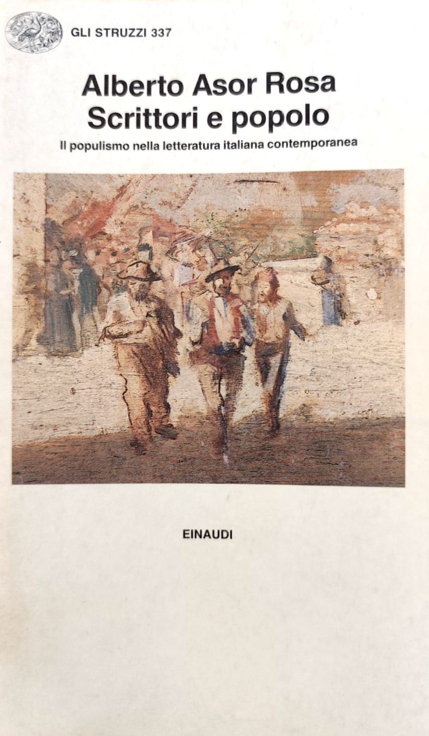 Alberto Asor Rosa - Scrittori e popolo, Einaudi 1988
