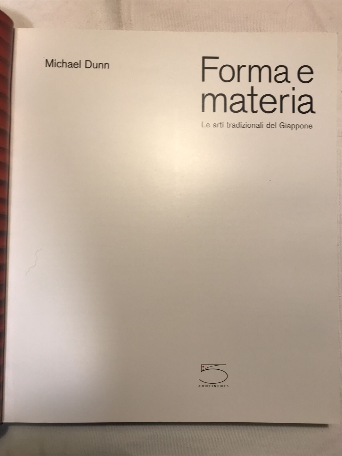 Forma e materia, Michael Dunn, Le arti tradizionali del Giappone ARTE GIAPPONESE