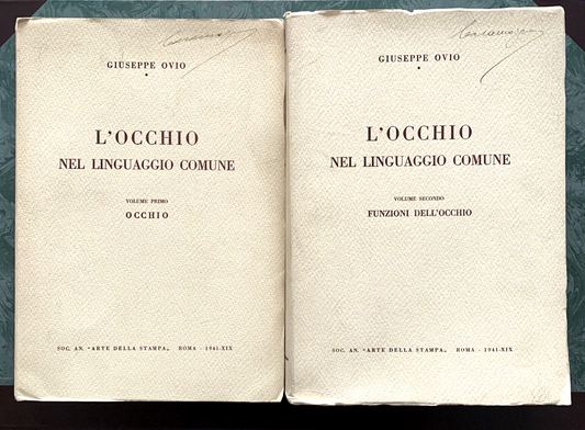 L'OCCHIO NEL LINGUAGGIO COMUNE - GIUSEPPE OVIO. 2 volumi 1941 #